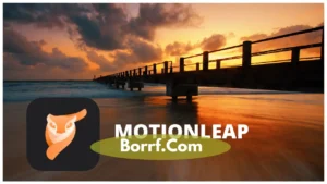 Screenshot of Motionleap Mod APK_Borrf.Com